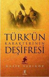 Türk'ün Karakterinin Deşifresi / İMZALI