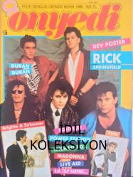 OnYedi Aylık Gençlik Dergisi - Nisan 1986 - Duran Duran - Brigitte Bardot - Sylvester Stallone - Ajda Pekkan - Dream Academy - Lee Aaron - Rick Springfield - Pat Benatar - Bryan Adams - Attila Atasoy - Elton John - David Bowie - Annie Lennox - George Michael - İlhan İrem - Nevzat Ayaz - Phil Collins - Marilyn Martin - Tina Turner - Bryan Adams - Whitney Houston - Madness - Cyndi Lauper - Timur Selçuk - Barbra Streisand - Steven Morris - Boş Zaman Hoş Zaman mı? - Harcanan Aşk - Sophie Marceau Değişti - Amerikan Savaşçısı - Michael Dudikoff - Ralph Macchio - Brigitte Nielson - Comando - Arnold Schwarzenegger - Yenilikler - Aile Mutluluğu İçin Çizgi Romanı - Önce Cilt Bakımı fotoğraf ve haberi - Tam Takım Dergi