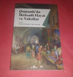 OSMANLI'DA İKTİSADİ HAYAT VE VAKIFLAR