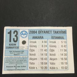 13 KASIM 2004-TAKVİM YAPRAĞI-DOĞUM GÜNÜ HEDİYESİ-DİYANET TAKVİMİ,RAMAZAN BAYRAMI ARİFEİ ,TEKİRDAĞIN KURTULUŞU,1922KABİRLERİ ZİYARET ETMEK