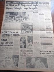 Milliyet Gazetesi - 3 Eylül 1960 - Yargılamaya Dair Plan Hazırlandı - Demokrat Partinin Kapatılması İçin Dava Açılıyor - Rektör Sıddık Sami Onar Komisyonda İhtilaf Yoktur Dedi- Rus Lider Kruşçev Birleşmiş Milletler İçin New York'a Gidiyor - Pilot Teğmen Şenay - Çetin Altan Köşe Yazısı - 21. Venedik Film Festivali - Bugünkü Falınız - Kıbrıs'a Yardım Teklif Ediliyor - CHP Genel Başkanı İsmet İnönü Samatya Hastanesi'nde Muayene Oldu - Yakut Gözlü Kedi Yazan Ümit Deniz Yazı Dizisi - Bülent Tarcan - Pa Ro Çocuk Maması - Walt Disney- Radyolin Magnezi Sütü - Spor Toto Başladı - 1960 Roma Olimpiyat Oyunları - Rusya Dün 3 Altın Madalya Daha Kazandı - Atlet Tamara Press - Atletizmde Altı Olimpiyat Rekoru - Osman Kambur Da Mağlup - Güreşte Şike İddiası