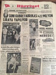 HÜRRİYET GAZETESİ  19 HAZİRAN  1966 YIL :19 SAYI :6514---Demirel Kütahya 'da  konuştu : Suni Gübre Fabrikası 422 Milyon  liraya  yapılıyor ---16 defa  iflas eden  kebapçı  Şükrü  ,  kurtuluşu  şortlu  kızları çalışmakta  buldu --Şefik  Yur ,Türkiye Kredi Bankasını  İflas Ettirmiş --- Tören de MP 'li  milletvekili  Kemal Kaçar AP'li oldu ---İstanbul  un  memba  suları  ve acı  gerçek ---Amerika da ki hastalar  kobay gibi kullanılmış ---Suriye de üç kişi idam edildi --Beşiktaş -Galatasaray  16.30 da oynuyor --8 Sıklette  finallere gidiyoruz --Başpehlivanlık için  Mehmet Ali  Yağcı  ile  Kara Ali Çekişecekler --3. Etab :Bulgar Kotev ---