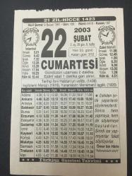22 ŞUBAT 2003-TAKVİM YAPRAĞI-DOĞUM GÜNÜ HEDİYESİ-TÜRKİYE GAZETESİ TAKVİMİ,İBNİ HALDUNUN VEFATI,1406,İNGİLİZLERİN MARAŞI 1919 YUNANLILARIN MENEMENİ İŞGALİ 1920,OSMANLILARDA İYİLİK VE İNSANİYET0
