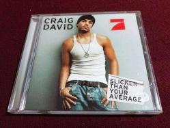 CRAIG DAVID SLICKER THAN YOUR AVERAGE MUSIC CD