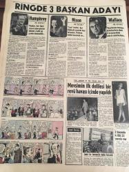 HÜRRİYET GAZETESİ  5 KASIM 1968  YIL :21 SAYI :7374----Yeni bir başkan  seçiliyor  :Amerika  da karar günü --Demirel :Türk siyasi  hayatını  çıkmaza sokmak  istiyorlar --Ürdün de sokak  savaşı  başladı --100 sabıkalı  insan  azmanı  , iki kilo rakıyı  içtikten sonra  polisi vurdu --- Refi  Cevat  Ulunay  vefat Etti ---Ilgaz : Moral  çöküntüsü içindeyiz  , futbolculara ceza yok --Ajax - Fenerbahçe  maçını   20 bin Türk  İşçisi izleyecek -----Ring de 3 başkan adayı : Humphrey , Nixon , Wallece ---Mevsimin  ilk  defilesi  bir  revü  havası  içinde yapıldı ---İzmir  bir  üniversite daha kazandı-----