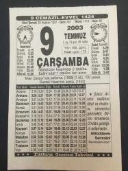 9 TEMMUZ 2003-TAKVİM YAPRAĞI-DOĞUM GÜNÜ HEDİYESİ-TÜRKİYE GAZETESİ TAKVİMİ,MISIR ÇARŞISINDA PATLAMA,1998,7 ÖLÜ 100 YARALI ,RUMELİ HİSARININ AÇILIŞI 1452,MARTI VE SİNCAP