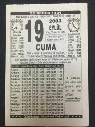 19 EYLÜL 2003-TAKVİM YAPRAĞI-DOĞUM GÜNÜ HEDİYESİ-TÜRKİYE GAZETESİ TAKVİMİ,SON HALİFE EBÜT TÜFEYL AMİR BİN VASİLENİN VEFATI 718,GAZİLER GÜNÜ ,GÜZ YAĞMURLARININ BAŞLAMASI,