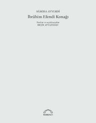 İbrahim Efendi Konağı [50.YIL ÖZEL BASKI]