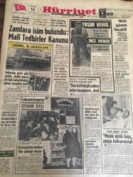 HÜRRİYET GAZETESİ  16 ARALIK  1968  YIL :21 SAYI :7415---Buzdolabı  satışından  bedelinin  yüzde 18 'i  vergi olarak alınacak ----Kurumlar vergisi yüzde 20 den  yüzde 30 a  yükseliyor --Zamlara isim  bulundu  :Mali  tedbirler  kanunu ---Yaşar Kemal  İnce  Memed  Romanını  ikinci cildini  yazdı ---Meclis  kahveye  benzetildi ---Aydın Yalçın  :AP  den  istifayı   düşünmüyorum --Trakya kışın şiddeti  artıyor ---Gelen  geçene  bedava  iftar yemeği veriyor ----Makarios  Kiliseye  Dönecekmiş ---İçinde silah  deposu  ele geçince  Panama Üniversitesi kapatıldı --Ogün  ve Sanlı  'nın  oyundan  atıldığı  hadiseli maçta : Fenerbahçe 10  kişiyle  kazandı  :2-1 --   Golleri  Nedim  ,Vedat  ve Yaşar  attı -- Galatasaray  liderliğini  korudu  :0-0 ---PTT -Bursa Spor 'un  bileği büktü : 2-0  --Göztepe sözünde durmadı  ----