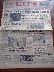 Ulus Gazetesi - 14 Mart 1956 - Amerika'da Yunanistan Lehine Hareket - CHP'ye Karşı Her Tarafta Tezahürat - İslahiye Cumhuriyet Savcısını Dövenler Mahkemede - İstanbul Amsterdam Ordu Maçı Bugün - Hüseyin Cahit Yalçın - Mükerrem Sarol Meclise Şikayet Edildi - Tıp Bayramı Kutlanıyor - Muammer Alakant Zafer Gazetesini Tekzip Ediyor - İngiliz Dışişleri Bakanı Selwyn Lloyd Tel Aviv'de - Atina Elçisinin Hareketleri Dolayısıyla İngiltere Amerika'dan Dün Resmen İzahat İstedi - Hayvanlarda Hastalığa Karşı Tedbir - Devlet Tiyatrosunda Şarkı İsteyen Sarhoş - İngiltere'de On Yıl İçin Ölüm Cezası Kalktı - Hilton'da Erkeklerin Odasına Kadınlar Giremeyecek - Piyale Makarnası - Dans İlahesi İnci Birol Gümüş Palas Saz Salonunda - Kavaklıdere Şarabı - Cebeci Melek Sineması - Küçük İlanlar
