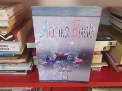 AKIŞINA BIRAK (YAZARINDAN İMZALI)