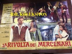 Serseri şövalye, (La rivolta dei mercenari) 1961,  ORİJİNAL İtalyanca  FİLM AFİŞİ / POSTERİ - BÜYÜK BOY - ORİJİNAL - 96 X 67 cm EBADINDA - Original Turkish Big Size Movie Poster - Piero Costa, Antonio Boccaci, Piero Costa, Eduardo Falletti, Virginia Mayo, Conrado San Martín, Susana Canales, Livio Lorenzon, Carla Calò, Franco Fantasia, Alfredo Mayo, John Kitzmiller, Tomás Blanco, Anita Todesco, Pilar Cansino, Marco Tulli