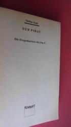 DER PIRAT Die Drogenkarriere DES Jan C.