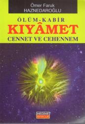Ölüm - Kabir - Kıyamet - Cennet ve Cehennem