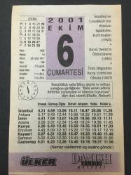 6 EKİM 2001-TAKVİM YAPRAĞI-DOĞUM GÜNÜ HEDİYESİ-ÜLKER TAKVİMİ,İSTANBUL VE ÇANAKKALENİN DÜŞMAN İŞGALİNDEN KURTULUŞLARI 1923,ENVER SEDATIN ÖLDÜRÜLMESİ 1981,KATİP ÇELEBİNİN ÖLÜMÜ 1657,BALIK AYIKLARKEN