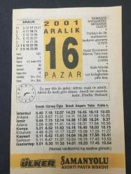 Efemera - 16 ARALIK 2001-TAKVİM YAPRAĞI-DOĞUM GÜNÜ HEDİYESİ-ÜLKER TAKVİMİ,TÜRKİYEDE İLK MATBANIN FALİYETE GEÇMESİ 1727,YAZAR ERCÜMENT EKREM TALUNUN ÖLÜMÜ 1956,SADAKAI FITR - kitantik - kitaLog
