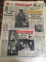HÜRRİYET GAZETESİ 17 EKİM  1968 YIL :21 SAYI :7355---Erim İnönü  Rasgele  Konuşmaz---Bir Köyde  320 Piyade  Tüfeği İle 36 Bin  Mermi Ele Geçirildi ---Yakınlarımı  Özbay  Çetesine Karşı Korumak  Vazifemdir -- Dansöz Mehtap Güneş :Osman , Avrupa da su gibi  para harcıyordu ---Tarla mantarı yiyen  beş pamuk işçisi  öldü ---Turgut Yeniş  'i  üç yerinden  ağır  şekilde  vurmuşlardır ---El Fetih Liderleri  Gayemiz  Araplığı  din ayrımı  yapmadan  kurtarmak diyor ---Hedef :3 altın  madalya --Finaller  rekor getiriyor --Tatar 'ın  yumruğu  İspanyol 'u  indirdi --Sirhan  'ın  Robert  Kennedy 'yi tek başına  öldürdüğünü  açıkladı --Bir yolcu  otobüsü uçuruma yuvarlandı  : iki  ölü , 16 yaralı var --İzmir de yılda 5 bin  kişi otomobil  ehliyeti  alıyor ---Almanlar Türkiye den  Virginia  tütünü  istiyor ---