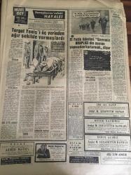 HÜRRİYET GAZETESİ 17 EKİM  1968 YIL :21 SAYI :7355---Erim İnönü  Rasgele  Konuşmaz---Bir Köyde  320 Piyade  Tüfeği İle 36 Bin  Mermi Ele Geçirildi ---Yakınlarımı  Özbay  Çetesine Karşı Korumak  Vazifemdir -- Dansöz Mehtap Güneş :Osman , Avrupa da su gibi  para harcıyordu ---Tarla mantarı yiyen  beş pamuk işçisi  öldü ---Turgut Yeniş  'i  üç yerinden  ağır  şekilde  vurmuşlardır ---El Fetih Liderleri  Gayemiz  Araplığı  din ayrımı  yapmadan  kurtarmak diyor ---Hedef :3 altın  madalya --Finaller  rekor getiriyor --Tatar 'ın  yumruğu  İspanyol 'u  indirdi --Sirhan  'ın  Robert  Kennedy 'yi tek başına  öldürdüğünü  açıkladı --Bir yolcu  otobüsü uçuruma yuvarlandı  : iki  ölü , 16 yaralı var --İzmir de yılda 5 bin  kişi otomobil  ehliyeti  alıyor ---Almanlar Türkiye den  Virginia  tütünü  istiyor ---