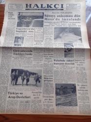 Halkçı Gazete - 20 Ekim 1954 - Süveyş Anlaşması İngiltere Mısır Arasında Dün Mısır'da İmzalandı - Beşiktaş Santrforu Bülent Esel - Girit Adasında Türklere Baskı - Uçan Daireler Ölüme Sebep Oluyordu - İran'da Casuslar İdam Edildi - Churchill Malenkov Görüşmesi - Üniversite Yeni Ders Yılı Töreni - Güzel Regina Dedektif Cardoc'un Maceraları Yazan Georges Dejean Yazı Dizisi - Cumhuriyet Bayramı'nda Çankaya Köşkünde Halka Balo Verilecek - Almanya'ya Gidecek Kore Gazilerimiz- Irak Başbakanı Nuri Sait Paşa Bağdat'a Gitti - Müslüman Kardeşler İleri Gelenleri Tevkif Edildi - Hüseyin Cahit Yalçın'ın 50 Yıllık Siyasi Hatıraları Meşrutiyet Devri Ve Sonrası Yazı Dizisi - Ölü Kafası Pelerin Altında İşlenen Cinayet Yazan Ketlin Veyd Yazı Dizisi - Fransa'da Son Casusluk Hadise'nin İçyüzü Nedir - Çocuk Köşesi - Diyojen İle İskender - Bilmece Bulmaca - Nasreddin Hoca - Bilgi Dünyası - Fatih Sultan Mehmet