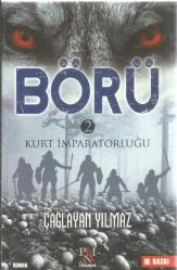 BÖRÜ 1-2-3-4 KİTAP TAKIM (1- YENİDEN DİRİLİŞİN VE İNTİKAMIN KİTABI 2- KURT İMPARATORLUĞU 3- KURT YANGINI 4- KARANLIĞI PARÇALAYAN)