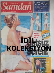 Şamdan Haftalık Aktüalite Sinema Tiyatro Müzik ve Magazin Dergisi - 1 Temmuz 1997 - Seren Serengil - Nilüfer - Gökberk Ergenekon - Tarık Tarcan - Ayşın Sarılı - Funda Moralıoğul - Funda Gürdağ - Ajda Pekkan - Ali Bars - Özgül Kavruk - Ogün Şanlısoy - Seren Serengil - Erol Atar - Gökberk Ergenekon - Nilüfer - Yalçın Dümer - Pınar Dilşeker - Aslı Berker - Mustafa Sandal - Nur Hekimci - Meftun Hekimci - Murat Murathanoğlu - Sema Çelebi - Can Sandıkçıoğlu - Ayça dinçkök - Yasemin Koşal - Emrah Hattat - Canan Turhal - Zeynep Tunuslu - Turgut Yılmaz - Teoman Demir - Özlem Alev - Abdullah Oğuz - Celal Çapa - Çelik - Emel Müftüoğlu - Hüseyin Cankurtaran - Fahrettin Akçimen - Safiye soyman - Onno Tunç - Sezen Aksu - Sibel Barış - Safiye soyman - Yonca Evcimik - Meltem Hakarar - Nevra Serezli - Güngör Bayrak - Edmond Rostand - Demet Yoruç - Ebru Akel - Kenan Doğulu - Ajda Pekkan - Zeynep Nedim Oyvar - Ernest August - Demet Şener - Didem Erol - Selen Yıldız fotoğraf ve haberi - Tam Takım Dergi
