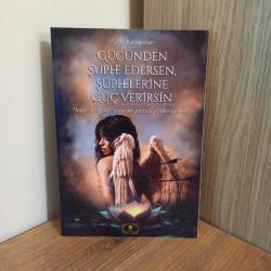 GÜCÜNDEN ŞÜPHE EDERSEN, ŞÜPHELERİNE GÜÇ VERİRSİN / FULYA KARAARSLAN