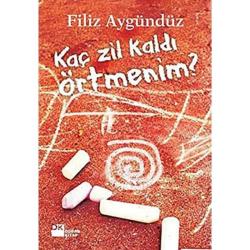 Kaç Zil Kaldı Örtmenim? - Filiz Aygündüz
