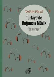 Türkiye'de Bağımsız Müzik - Başlangıç