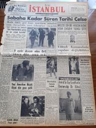 Yeni İstanbul Gazetesi - 7 Haziran 1956 - Sabaha Kadar Süren Tarihi Celse - İsmet İnönü Sıkıyönetim Bitti Yerine Bir Zor Rejimi Kuruldu - Profesör Doktor Yavuz Abadan - Yeni Amerikan Elçisi Fletcher Warren Dün Gece Geldi - Mecliste Dün Bir Mebusun Başına Atılan Çantadan Tabanca Çıktı - NATO Akdeniz Başkumandanı Amiral Sir Grantham Geldi - Fındık Kaçakçısı Ruben Asa Danimarka Firması İle Anlaşmış - Edebi Tefrikamız Muhtar Yazan Fikret Arıt Yazı Dizisi - Kore Birliğimiz Tatbikat Yaptı - İmparatoriçe Süreyya'nın Hayatı Yazan Nezihe Türkkan Yazı Dizisi - Türkiye'de Bu Yıl 40 Yol 25 Köprü Yapılacak - Sinemadan Haberler - Marilyn Monroe Evleniyor Mu - Gina Lollobrigida - Silahlı Kuvvetler Atletizm Şampiyonası - Ankara İstanbul Boks Karşılaşması