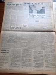 Yeni İstanbul Gazetesi - 15 Ekim 1952 - Metin Toker Telsizle Londra'dan Bildiriyor - Adnan Menderes Ve Churchill'in Karşılıklı Ziyaretleri - İngiltere Dışişleri Bakanı Mr. Eden'in Hayatı Yazı Dizisi - Birleşik Amerika Bahriye Bakanı Mr. Kimball Temaslarından Memnun - Tekirdağ'da 800 Yataklı Yeni Bir Verem Hastanesi - Kral Faruk Ve Seviştiği Kadınlar - İran Başbakanı Musaddık'ın Teklifi Dün Reddedildi - Vilayetlerin 1953 Bütçesi - Büyüyen Şehir Yazan Cafer Seno - Denizlerin Efesi Gazi Umur Paşa Yazan Tevfik İnci Yazı Dizisi - Kızılay'ın 75. Yıldönümü Hatıra Pulları Çıkarılıyor - Binbir Gece Masalları Çeviren Reşad Nuri Darago Yazı Dizisi - Mısır'da Siyonist Düşmanlığı Leyla Murad'ın Filmleri Toplatıldı - Marguerite Higgins'in Mektupları - Ticaret Borsasında Dünkü Muameler - Kristof Kolomb Bayramı Münasebetiyle Amerika'da Dün Borsalar Kapalıydı - Geçimi Ucuzlatacak Tek Vasıta Balıktır - Akbank - Hayvan Neslini Islah Yolundaki Çalışmalar - Aga Radyo - Odeon Mağazaları - Çapamarka