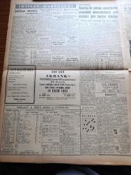 Yeni İstanbul Gazetesi - 15 Ekim 1952 - Metin Toker Telsizle Londra'dan Bildiriyor - Adnan Menderes Ve Churchill'in Karşılıklı Ziyaretleri - İngiltere Dışişleri Bakanı Mr. Eden'in Hayatı Yazı Dizisi - Birleşik Amerika Bahriye Bakanı Mr. Kimball Temaslarından Memnun - Tekirdağ'da 800 Yataklı Yeni Bir Verem Hastanesi - Kral Faruk Ve Seviştiği Kadınlar - İran Başbakanı Musaddık'ın Teklifi Dün Reddedildi - Vilayetlerin 1953 Bütçesi - Büyüyen Şehir Yazan Cafer Seno - Denizlerin Efesi Gazi Umur Paşa Yazan Tevfik İnci Yazı Dizisi - Kızılay'ın 75. Yıldönümü Hatıra Pulları Çıkarılıyor - Binbir Gece Masalları Çeviren Reşad Nuri Darago Yazı Dizisi - Mısır'da Siyonist Düşmanlığı Leyla Murad'ın Filmleri Toplatıldı - Marguerite Higgins'in Mektupları - Ticaret Borsasında Dünkü Muameler - Kristof Kolomb Bayramı Münasebetiyle Amerika'da Dün Borsalar Kapalıydı - Geçimi Ucuzlatacak Tek Vasıta Balıktır - Akbank - Hayvan Neslini Islah Yolundaki Çalışmalar - Aga Radyo - Odeon Mağazaları - Çapamarka