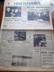Yeni İstanbul Gazetesi - 11 Kasım 1952 - Atatürk'ün Ölüm Yıldönümünde Matemimizi Milletçe Yaşadık - Birleşmiş Milletler'de Vişinski'nin İthamları - Mareşal Tito'nun İngiltere Seyahati - Kore'de Atom Bombası Bile Kullanılmalıdır - İsrail Alman Anlaşmasında Araplar Ağır Basıyor - Faruk Nafiz Çamlıbel'in Atatürk'ün Hatırası İçin Yazdığı Büyük Yolcu Siiri- Büyük Kardeşim Atatürk Anlatan Makbule Atadan Yazı Dizisi - Denizlerin Efesi Gazi Umur Paşa Yazan Tevfik İnci Yazı Dizisi - Atatürk Dün Yurdun Her Yerinde Anıldı - Atom Enerjisi İle İşleyecek Tesisler - Japonya Artık Silahlanabilir - İran Şahlarından Mehmet Ali - Hikaye Baban Görmesin Yazan Mehmed Davaz - Radyolar - Krem Pertev