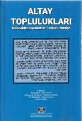 ALTAY TOPLULUKLARI 1-2-3- KİTAP SET (1- AİLE VE AİLE DEĞERLERİ 2- GELENEKLER, GÖRENEKLER, TÖRELER, YASALAR 3- MESKEN VE MESKEN KÜLTÜRÜ)