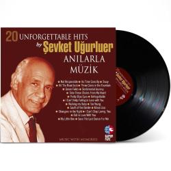 ŞEVKET UĞURLUER 20 UNFORGETTABLE HITS ANILARLA MÜZİK 1 33 LÜK PLAK