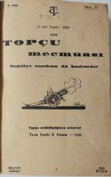 TOPÇU MECMUASI Nakliye Sınıfına da Aittir, 1930 - 1931, Sayı: 71 - 82 [12 SAYI TEK CİLTTE]