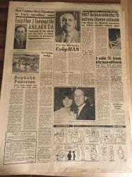 YENİ SABAH GAZETESİ  28 HAZİRAN 1964  YIL :27  SAYI :9084--İnönü :Zamanı  gelince  gerektiği gibi  hareket  edeceğiz  dedi --Aydemir 'in  idamı  dün geri bırakıldı --Çıplak  göğüsleri için fikirler  çok  değişik --Mayk  ,Zobu  tevkif edildi ---1967 de  bira istihlaki  70 milyon litreye çıkacak --Geleneklere  karşı koyan  büyükelçi evlendi --Kat'ı  karar: Altay  oynamıyor --Ordu takımımız  bugün  Batı Almanya ile  oynuyor ---Fenerbahçe 'ye  gelecek  yeni  antrenöre  tam  selahiyet  verilmeli --Yolaç Mitinglerden  netice çıkmaz diyor --Fikret Hakan :Kimseyle  evlenmeye niyetim yok dedi --Karacaoğlan yine  Şeref Gürsoy  oynayacak --İstanbul  Radyosunun sevilen  Halk Türküleri Yıldızı :Fatma Türkan --Zuhal Tan  :Sinemayı  bunun için seçtim --Altay ,3 büyükler  saltanatını  yıkmak istiyor ----Turgay  Altay 'ı  açık  farkla yeneceğiz dedi --