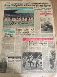 YENİ SABAH GAZETESİ  28 HAZİRAN 1964  YIL :27  SAYI :9084--İnönü :Zamanı  gelince  gerektiği gibi  hareket  edeceğiz  dedi --Aydemir 'in  idamı  dün geri bırakıldı --Çıplak  göğüsleri için fikirler  çok  değişik --Mayk  ,Zobu  tevkif edildi ---1967 de  bira istihlaki  70 milyon litreye çıkacak --Geleneklere  karşı koyan  büyükelçi evlendi --Kat'ı  karar: Altay  oynamıyor --Ordu takımımız  bugün  Batı Almanya ile  oynuyor ---Fenerbahçe 'ye  gelecek  yeni  antrenöre  tam  selahiyet  verilmeli --Yolaç Mitinglerden  netice çıkmaz diyor --Fikret Hakan :Kimseyle  evlenmeye niyetim yok dedi --Karacaoğlan yine  Şeref Gürsoy  oynayacak --İstanbul  Radyosunun sevilen  Halk Türküleri Yıldızı :Fatma Türkan --Zuhal Tan  :Sinemayı  bunun için seçtim --Altay ,3 büyükler  saltanatını  yıkmak istiyor ----Turgay  Altay 'ı  açık  farkla yeneceğiz dedi --