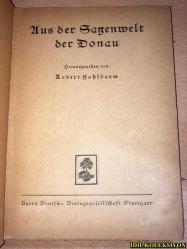AUS DER SAGENWELT DER DONAU - ROBERT HOHLBAUM - UNİON DEUTSCHE VERLAG - ALMANCA KİTAP (TUNA EFSANELERİNDEN)