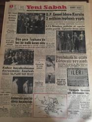 YENİ SABAH GAZETESİ 4 EYLÜL 1959 YIL :22 SAYI :7364--OEEC Heyeti Dış Ticaret  Durumunu İnceledi --Dün  gece Tophane  de feci bir trafik kazası oldu --D.P Genel İdare Kurulu  2 Mühim Toplantı Yaptı --Kahve kaçakçılarının  duruşması başladı --Diyarbakır da bir gazete Kürtçe şiir yayınladı --Ankara da yeni  bir  döviz kaçakçılığı --Kızıllar Hint Topraklarına Girmeye Devam Ediyor --Faik Gökay  icabında  oyuncu  değişmesini  men ederiz  dedi --İsmail  dün  Galatasaray  antrenmanına  katıldı --Balkan güreş  karması  Rusya ile karşılaşacak-- Milli ligin  20 Takımı :Şekerhilal --Bisiklet  Yarışını  M.Ertan  Kazandı --Su topu  maçında Moda İ.Y.i  ile  berabere kaldı --