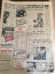 YENİ SABAH GAZETESİ  29 AĞUSTOS 1959 YIL :22 SAYI :7358---Kızıl Çin dün Hint Topraklarına Girdiler --İstiklal Harbinde çekilen  filmin  İnönü 'ye ait kısımları  çıkarılmış --Eisenhower  Kraliçe  Elizabeth 'le  görüştü ---Ankara yangının bilançosu :77 bina -İETT İdaresi  Yeni Otobüsler  Satın Alacak --Sinemalar :Alkazar :Ali Baba Hindistan da ,Atlas :İntikam Bayrağı ,Çınar :Üç Şeytanlar ,Küçük Emek: Sarışın Yosma, Lale :Cennet Adası ,Emek : Aşk ve Ekmek ,Muhabbet Gülüşü ,--Tedavüldeki para 21 yılda 20 misli  arttı--Emek Sineması :Çöl Melikesi ,İkimiz Paris te,Monte Karlo Kumarbazı ,Kırmızı Gecelikli Kadın ,İhtiras Cinayeti ,Sırtımdaki Maymun  ,Bazıları Sıcak Sever ,--İşçi Bankası Tasarısı Hazır --Sinema :Festivaller --Spilit 'de dün  8 galibiyet  aldık --Fenerbahçe  -Feriköy ,Karagümrük  Adalet  Karşısında  Favoridir --Galatasaray  Ankara 'da Amatör  Karma İle Oynuyor ---