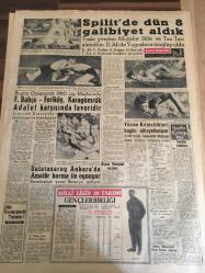 YENİ SABAH GAZETESİ  29 AĞUSTOS 1959 YIL :22 SAYI :7358---Kızıl Çin dün Hint Topraklarına Girdiler --İstiklal Harbinde çekilen  filmin  İnönü 'ye ait kısımları  çıkarılmış --Eisenhower  Kraliçe  Elizabeth 'le  görüştü ---Ankara yangının bilançosu :77 bina -İETT İdaresi  Yeni Otobüsler  Satın Alacak --Sinemalar :Alkazar :Ali Baba Hindistan da ,Atlas :İntikam Bayrağı ,Çınar :Üç Şeytanlar ,Küçük Emek: Sarışın Yosma, Lale :Cennet Adası ,Emek : Aşk ve Ekmek ,Muhabbet Gülüşü ,--Tedavüldeki para 21 yılda 20 misli  arttı--Emek Sineması :Çöl Melikesi ,İkimiz Paris te,Monte Karlo Kumarbazı ,Kırmızı Gecelikli Kadın ,İhtiras Cinayeti ,Sırtımdaki Maymun  ,Bazıları Sıcak Sever ,--İşçi Bankası Tasarısı Hazır --Sinema :Festivaller --Spilit 'de dün  8 galibiyet  aldık --Fenerbahçe  -Feriköy ,Karagümrük  Adalet  Karşısında  Favoridir --Galatasaray  Ankara 'da Amatör  Karma İle Oynuyor ---