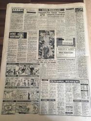 YENİ SABAH GAZETESİ  22 AĞUSTOS 1959 YIL :22 SAYI :7351--Erhard ,bugün  basın  toplantısı yapacak --150 Albaydan  yabancı dil bilen  32 kişi General oldu --6 Trafik kazası :13 kişi öldü , 54 kişi yaralandı --Tekin  Arıburnu  Moskova Büyük Elçisi Oluyor --Ruslar hudutta bir Türkü öldürdü --Kira Kanunu Üzerinde Çalışmalar  Devam Ediyor ---Şiddetli yağmurlar  Konya ve Burdur da  büyük hasar  yaptı --Sinema: İtalyan Sineması --Galatasaray ,K.Gümrük M.Paşa da oynuyor --Tek erkek  ,muhtelit  dömitinal  maçları  bugün oynanıyor --Garbis 'in  rakibi  geliyor --Kulüplerarası  Puanlı Atletizm  Şampiyonası  Bugün Başlıyor --Gümrüklerden çekilmeyen  mallara  ait  karar kaldırıldı --