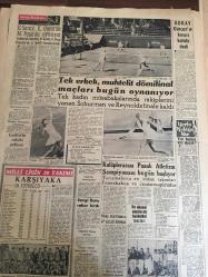 YENİ SABAH GAZETESİ  22 AĞUSTOS 1959 YIL :22 SAYI :7351--Erhard ,bugün  basın  toplantısı yapacak --150 Albaydan  yabancı dil bilen  32 kişi General oldu --6 Trafik kazası :13 kişi öldü , 54 kişi yaralandı --Tekin  Arıburnu  Moskova Büyük Elçisi Oluyor --Ruslar hudutta bir Türkü öldürdü --Kira Kanunu Üzerinde Çalışmalar  Devam Ediyor ---Şiddetli yağmurlar  Konya ve Burdur da  büyük hasar  yaptı --Sinema: İtalyan Sineması --Galatasaray ,K.Gümrük M.Paşa da oynuyor --Tek erkek  ,muhtelit  dömitinal  maçları  bugün oynanıyor --Garbis 'in  rakibi  geliyor --Kulüplerarası  Puanlı Atletizm  Şampiyonası  Bugün Başlıyor --Gümrüklerden çekilmeyen  mallara  ait  karar kaldırıldı --