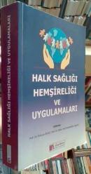 HALK SAĞLIĞI HEMŞİRELİĞİ VE UYGULAMALARI