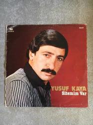 YUSUF KAYA - SİTEMİM VAR LP 1