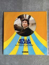 ATİLLA YELKEN - SEVDİĞİNİZ ŞARKILAR LP 2