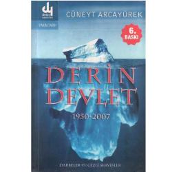 Derin Devlet 1950-2007 Darbeler ve Gizli Servisler - Cüneyt Arcayürek