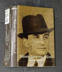 SADECE KARTONETTİR * KASET YOKTUR * MÜNİR NURETTİN SELÇUK * İSTANBUL KONSERİ