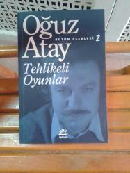 OĞUZ ATAY -TEHLİKELİ OYUNLAR