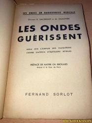 LES ONDES GUERİSSENT - DOCTEUR R. SACERDOT ET M. ISSAUTİER - FERNAND SORLOT - FRANSIZCA KİTAP (DALGALAR İYİLEŞİR)